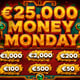 €25,000 Money Monday Instant Scratch #2